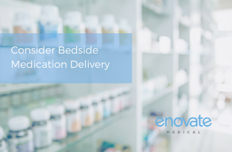 consider bedside medication delivery