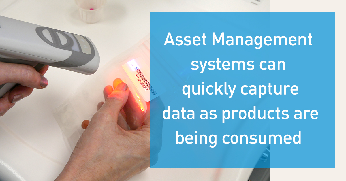 Asset Management systems can quickly capture data as products are being consumed